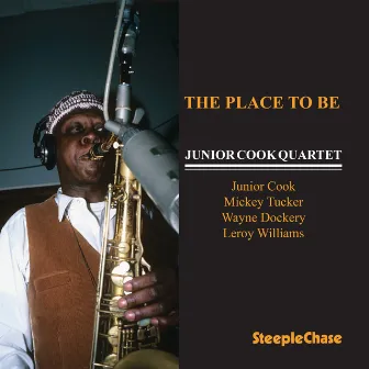 The Place to Be by Junior Cook