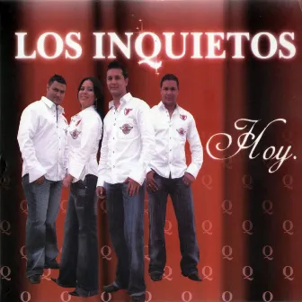 Hoy by Los inquietos del vallenato