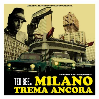 Milano Trema Ancora by Ted Bee