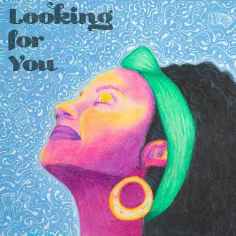 Looking for You by Palenke Soultribe