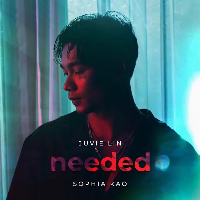 Needed (feat. Sophia Kao)