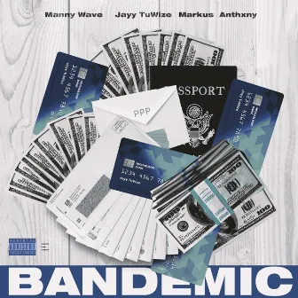 Bandemic by Jayy TuWize