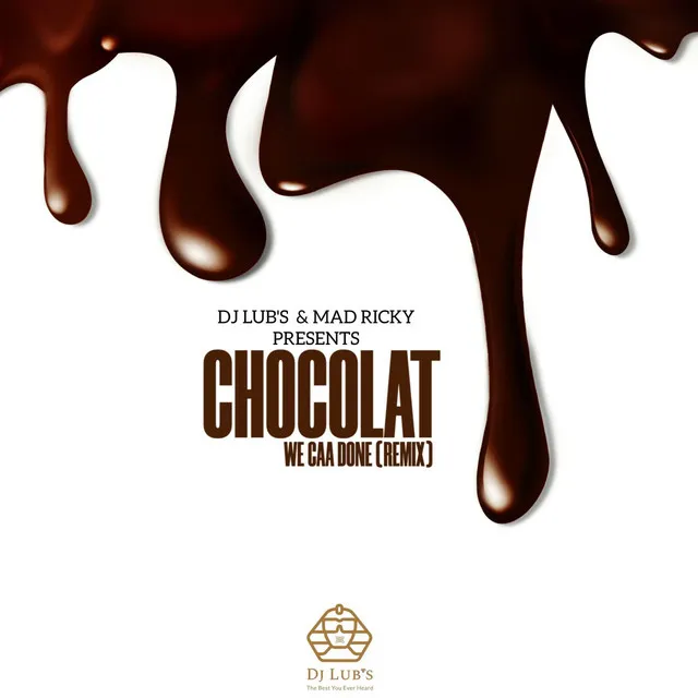 Chocolat - We Caa Done Dancehall Kompa Remix