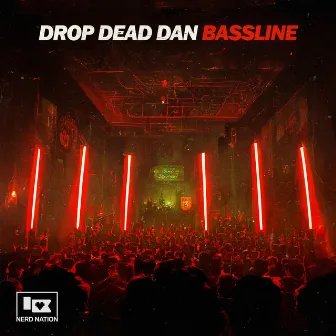 BASSLINE by DROP DEAD DAN