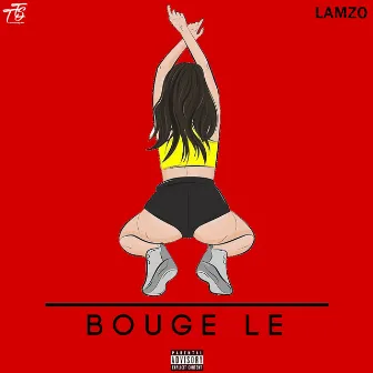 Bouge le by Lamzo