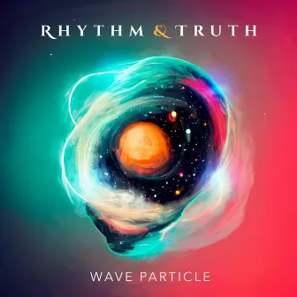 Wave Particle by Rhythm&Truth