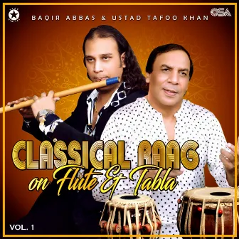 Classical Raag on Flute & Tabla, Vol. 1 by Ustad Tafo Khan