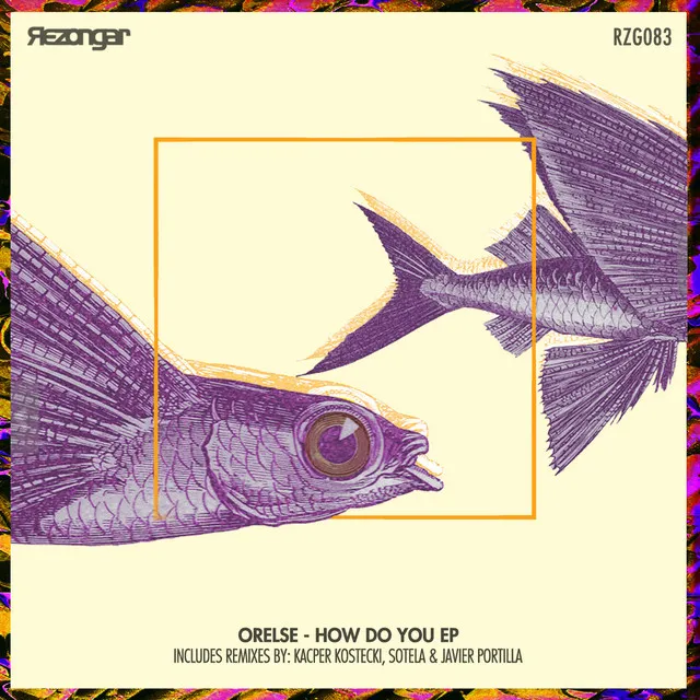 How Do You - Sotela & Javier Portilla Remix