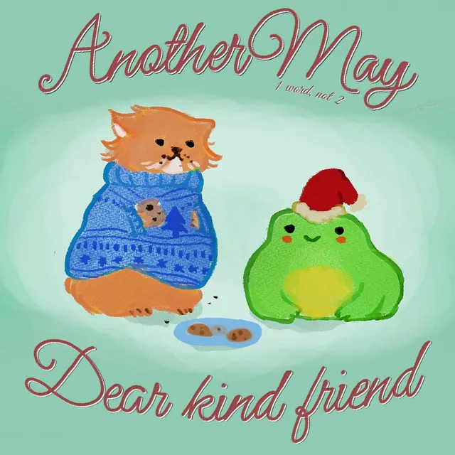 Dear Kind Friend