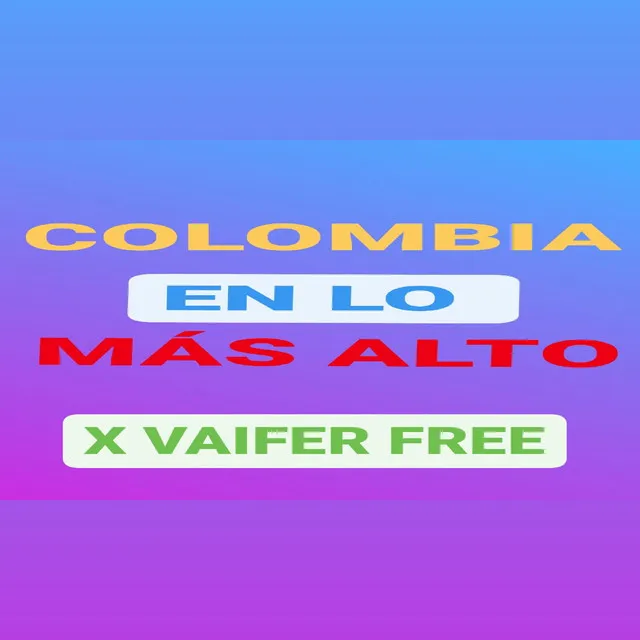 COLOMBIA EN LO MÁS ALTO - Remastered