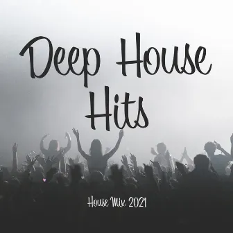 Deep House Hits by House Mix 2021