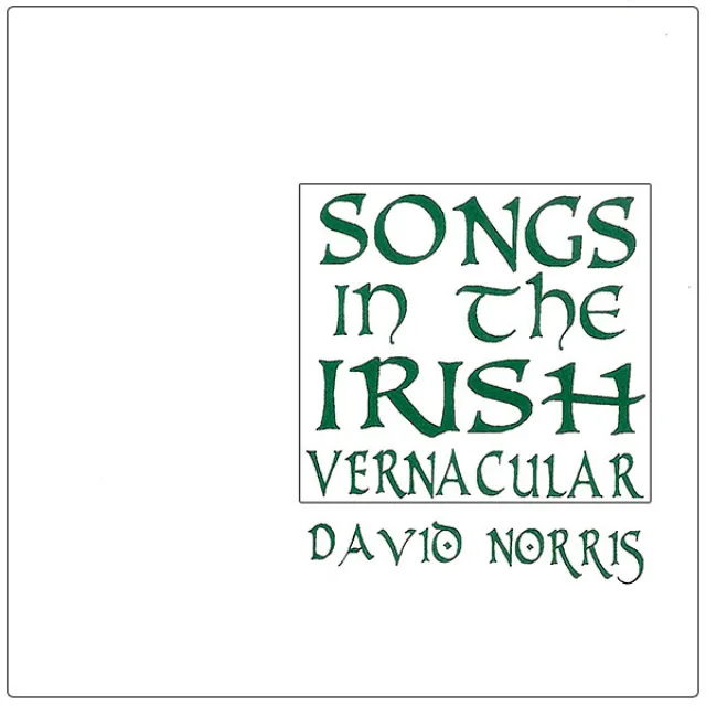 Songs In The Irish Vernacular