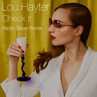 Check It (Radio Slave Remix) by Lou Hayter