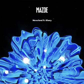 Neverland by Mazde