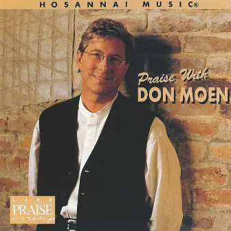 Praise with Don Moen by Don Moen