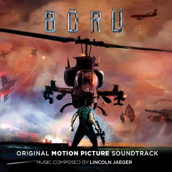 Börü (Original Motion Picture Soundtrack) by Lincoln Jaeger