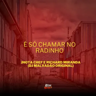 É Só Chamar no Radinho by Richard Miranda