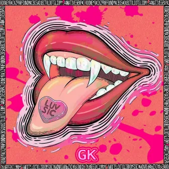 Luv Sic by Gloom Krew