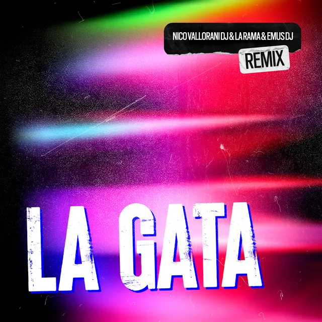 La Gata - Remix