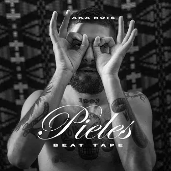 Pieles Beat Tape by Aka Rois