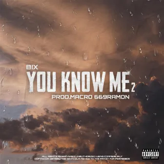 You know me 2 by Bix