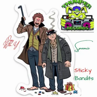 Sticky Bandits by Spoonie