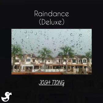 Raindance (Deluxe) by Josh Tiong