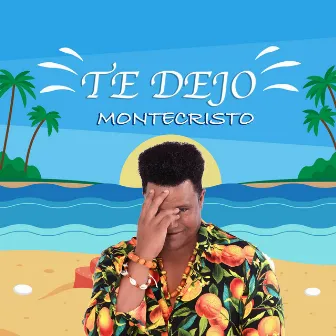 Te Dejo by Montecristo