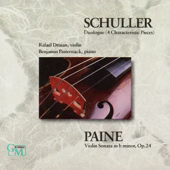 Schuller / Paine: Works for Violin & Piano by Benjamin Pasternack