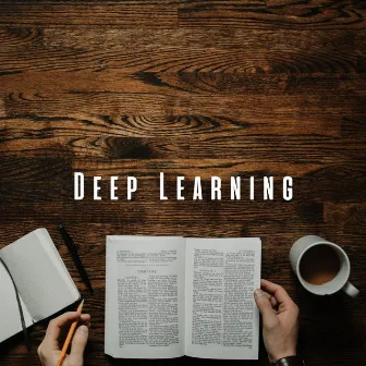 Deep Learning: Chill Music for Engaged Study by Passion for Music Academy