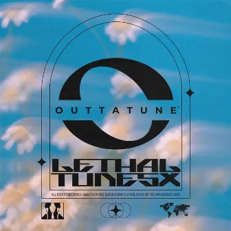 Lethal Tunes X by Outtatune