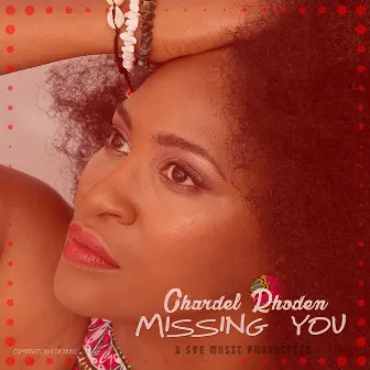 Missing You by Chardel Rhoden