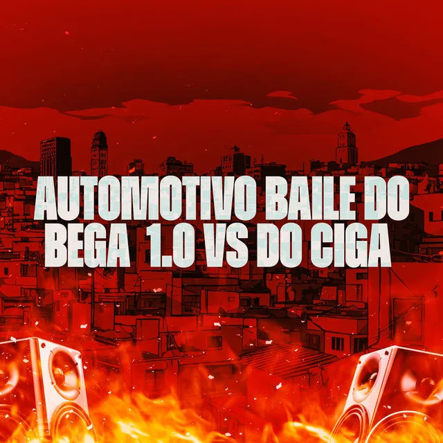 Automotivo Baile do Bega 1.0 Vs 12 do Ciga