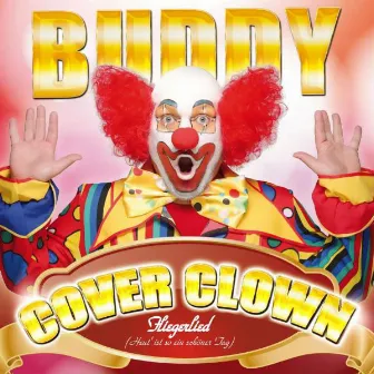 Fliegerlied (Heut ist so ein schöner Tag) [Cover Clown] by Buddy