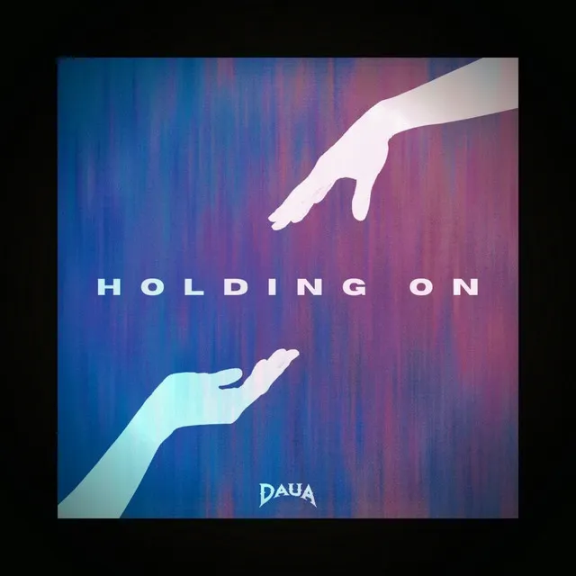 Holding On