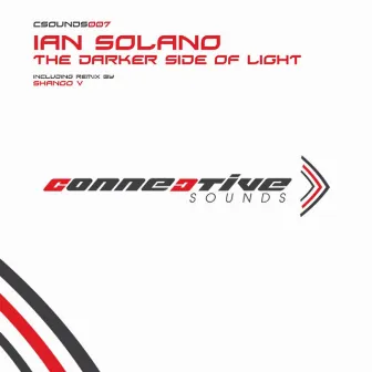 The Darker Side Of Light by Ian Solano