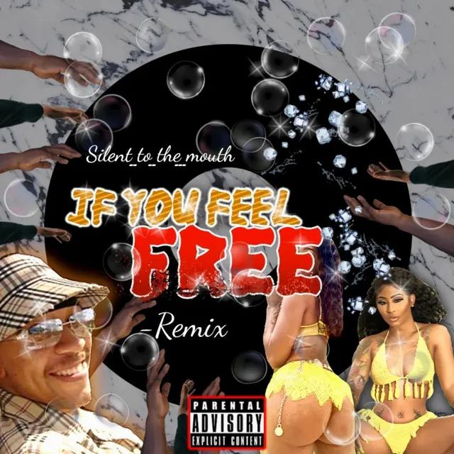 If You Feel Free (Remix)