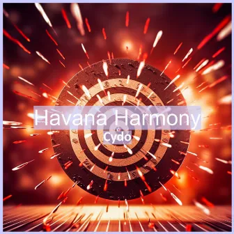 Havana Harmony by CYDO