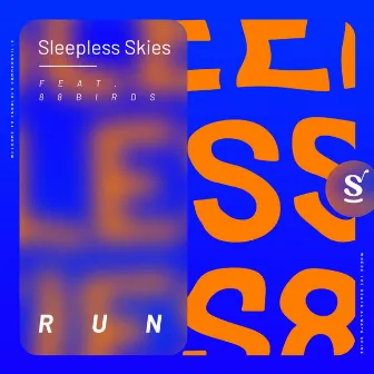 Run by Sleepless Skies