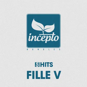 5 Hits: Fille V by Fille V