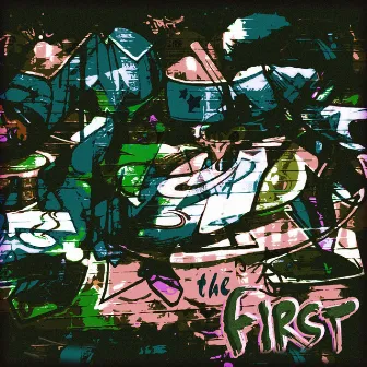 The First by 