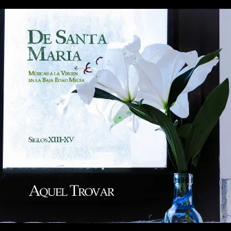 De Santa María by Aquel Trovar