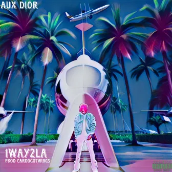 1 WAY 2 LA by Aux Dior