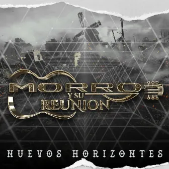 Nuevos Horizontes by Morro y Su Reunión