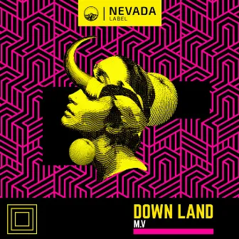 Down Land by M.V