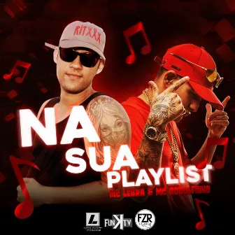 Na Sua Playlist by Mc Lebra