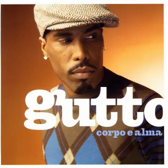 Corpo E Alma by Gutto