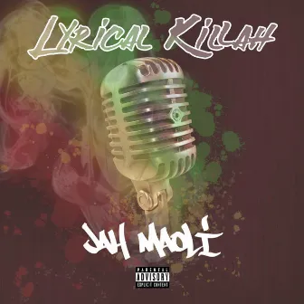 Lyrical Killah by Jah Maoli