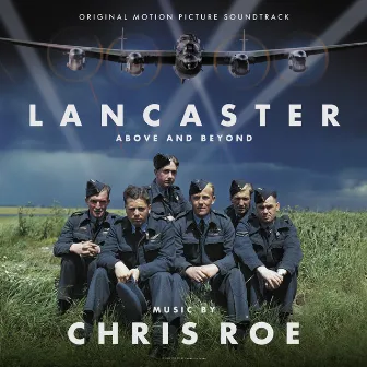 Lancaster (Original Motion Picture Soundtrack) by Chris Roe