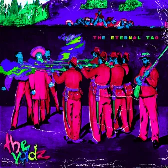 The Eternal Tao by The Voidz